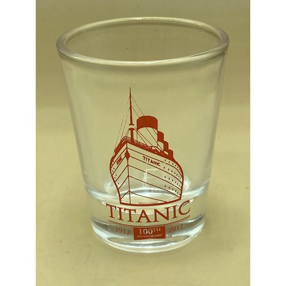 Titanic Shot Glass Souvenir Clear 100th Anniversary 1912-2012